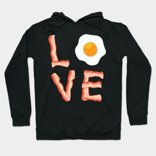 I Love Bacon Gift For Bacon And Egg Lovers Hoodie